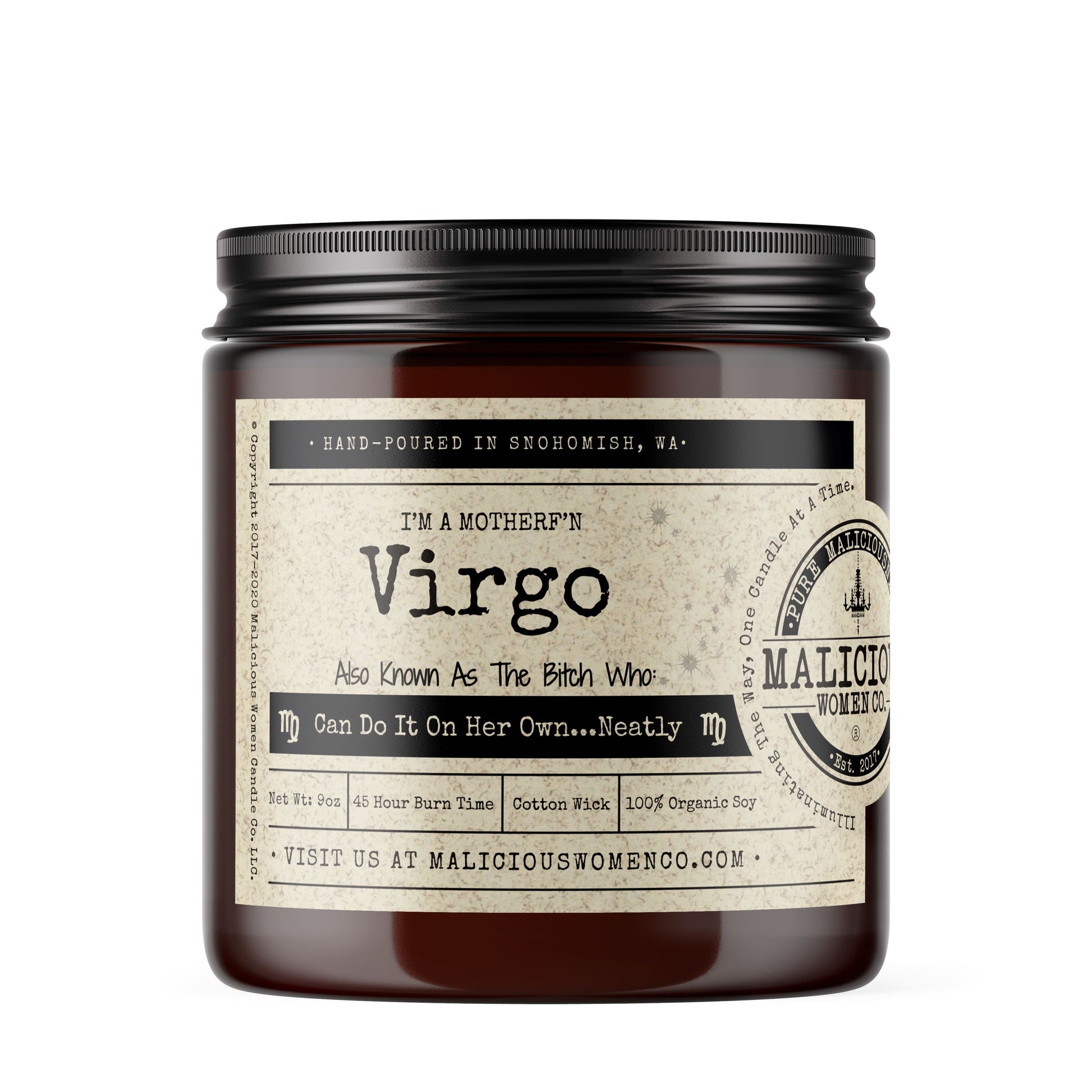 I'm a MotherF'n Virgo (Aug 23-Sep 22) The Zodiac Bitch - Scent: Exotic Hemp ZodiacCandles Malicious Women Candle Co. 