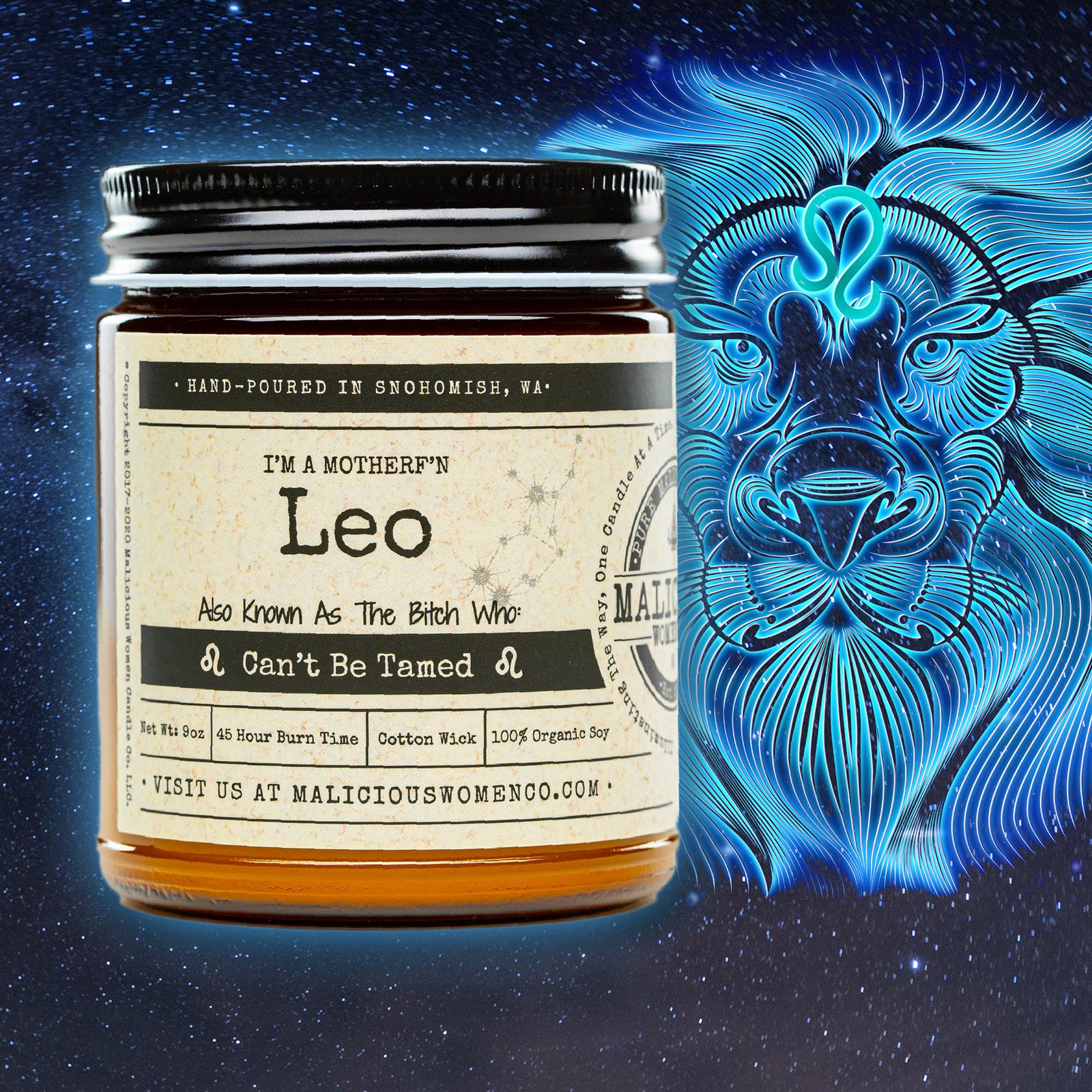 Leo (Jul 23 – Aug 23) The Zodiac Bitch-Scent: A Hot Mess Candle 2021 Malicious Women Candle Co 