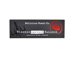 Bitches Against Bullshit - Malicious Matte Liquid Lipstick - Boss Bitch! (True Red) Makeup Malicious Women Candle Co. 