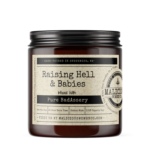 Raising Hell & Babies - Infused with "Pure BadAssery" Scent: Fig & Rosemary Candles Malicious Women Candle Co. 