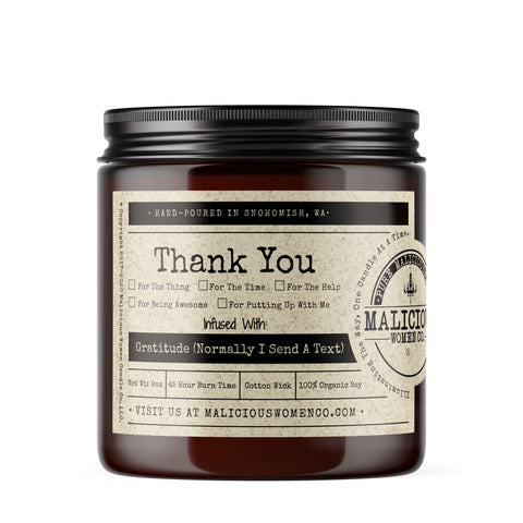Thank You.. infused with "Gratitude (Normally I Send A Text)" Scent: Cotton Candy & Pine Candles Malicious Women Co. 