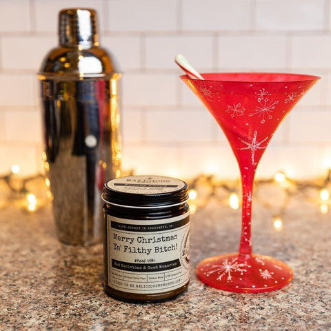 Merry Christmas Ya' Filthy Bitch! - Infused With: "Bad Decisions & Good Memories" Scent: A Hot Mess Candle 2021 Malicious Women Candle Co 