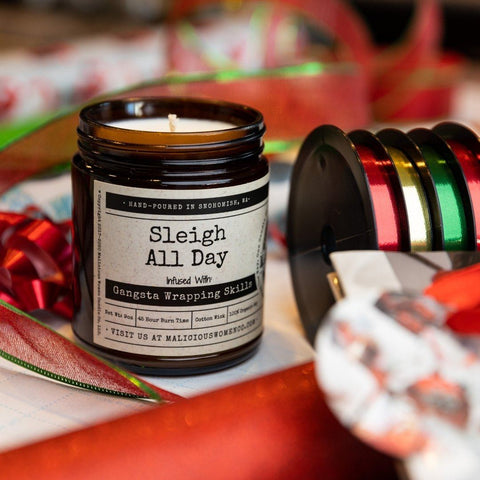 Sleigh All Day - Infused With: "Gangsta Wrapping Skills" Scent: Candle 2021 Malicious Women Candle Co 
