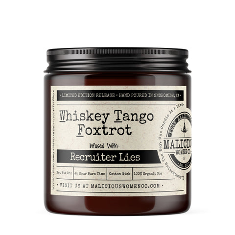 Whiskey Tango Foxtrot - Infused With: "Recruiter Lies" Scent: Cedar & Suede Candles Malicious Women Candle Co. 