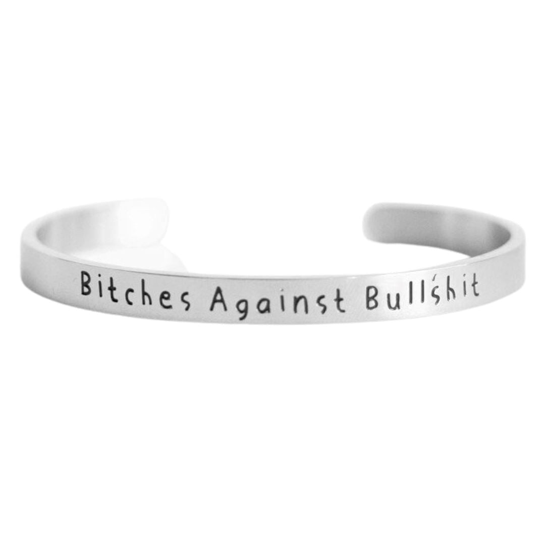 Bitches Against Bullshit - Bangle Bracelet - Malicious Women Co. -Jewelry