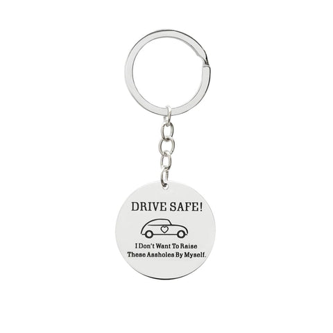Drive Safe- I Don't Want To Raise These Assholes By Myself Jewelry Malicious Women Candle Co. 