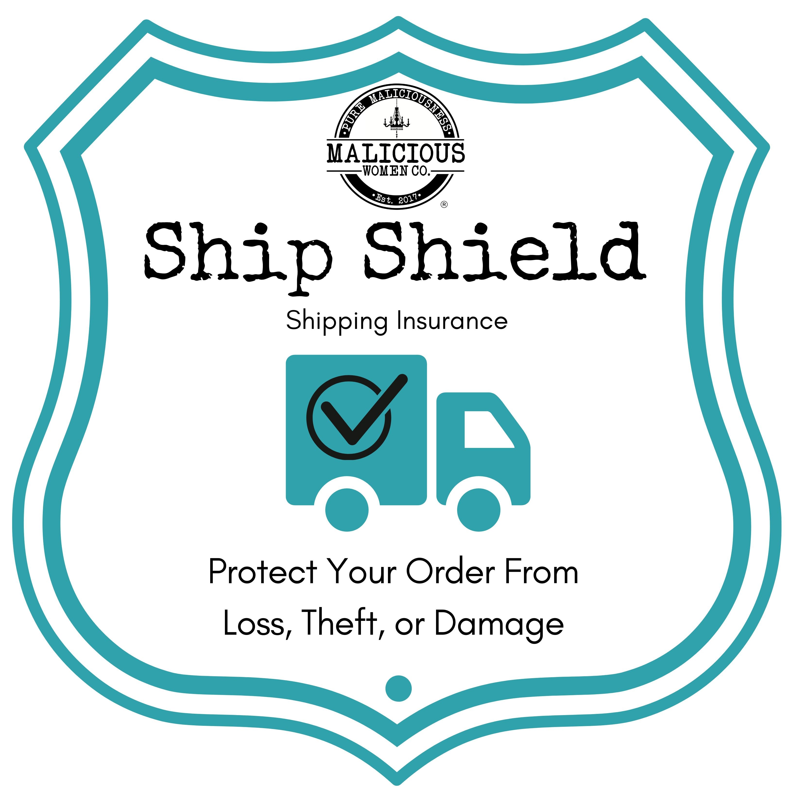 Ship Shield - Order Protection - Malicious Women Co. - Ship Shield